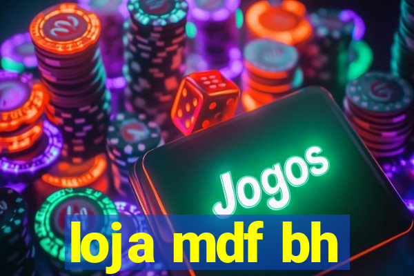 loja mdf bh